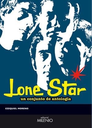 LONE STAR UN CONJUNTO DE ANTOLOGIA | 9788497432061 | MORENO, EZEQUIEL