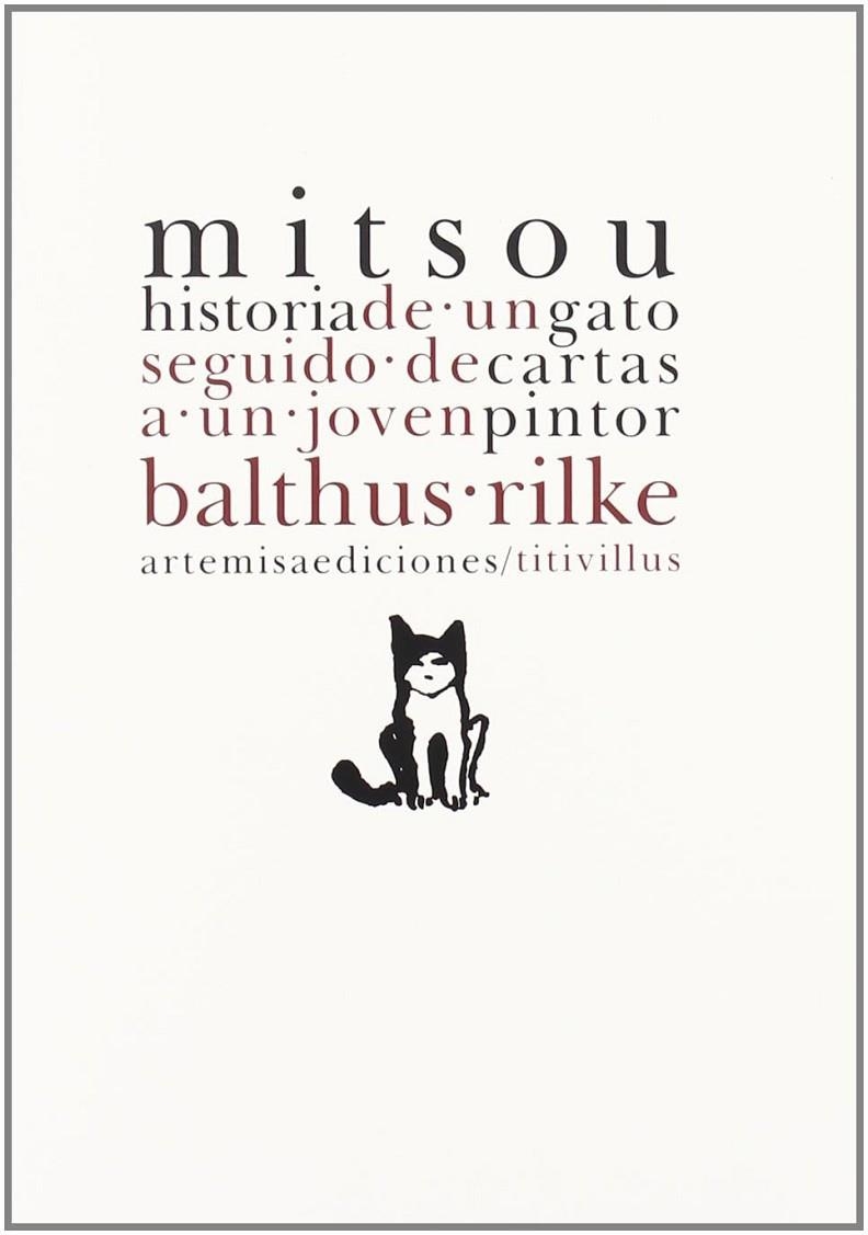 MITSOU HISTORIA DE UN GATO | 9788496374546 | BALTHUS / RILKE