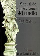 MANUAL DE SUPERVIVENCIA DEL CASTELLER | 9788489890749 | ROSET I LLOBET, JAUME