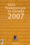 GUIA FRANQUICIAS DE ESPAÑA 2007 | 9788493243159 | AAVV