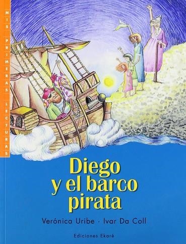 DIEGO Y EL BARCO PIRATA | 9789802571307 | URIBE, VERONICA /  DA COLL, IVAR