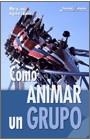 COMO ANIMAR EN GRUPO | 9788483162743 | AGUILAR, MARIA JOSE