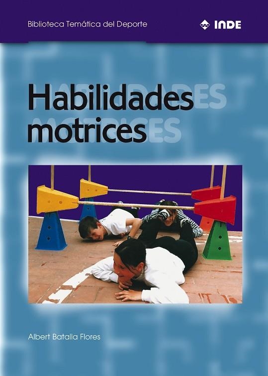 HABILIDADES MOTRICES | 9788495114037 | BATALLA, ALBERT