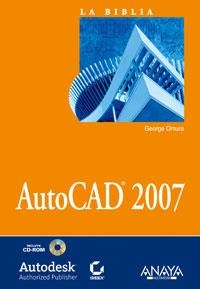 AUTOCAD 2007 LA BIBLIA | 9788441521322 | OMURA, GEORGE