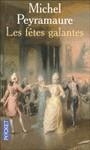 FETES GALANTES, LES | 9782266157216 | PEYRAMAURE, MICHEL