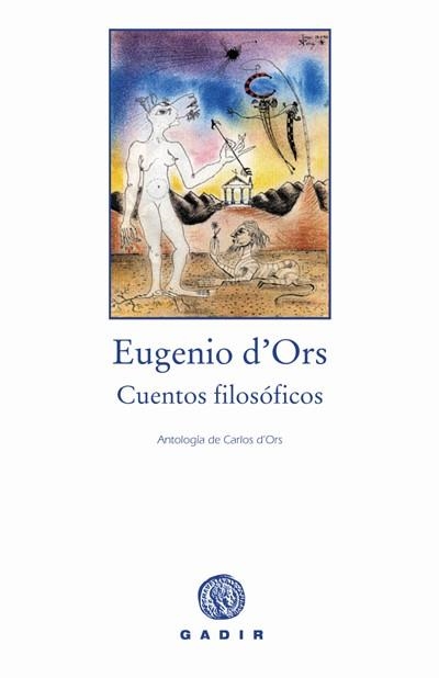 CUENTOS FILOSOFICOS | 9788493523718 | ORS, EUGENIO D'