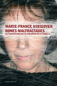 DONES MALTRACTADES | 9788449319808 | HIRIGOYEN, MARIE-FRANCE