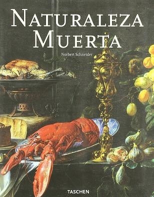 NATURALEZA MUERTA | 9783822820780 | SCHNEIDER, NORBERT