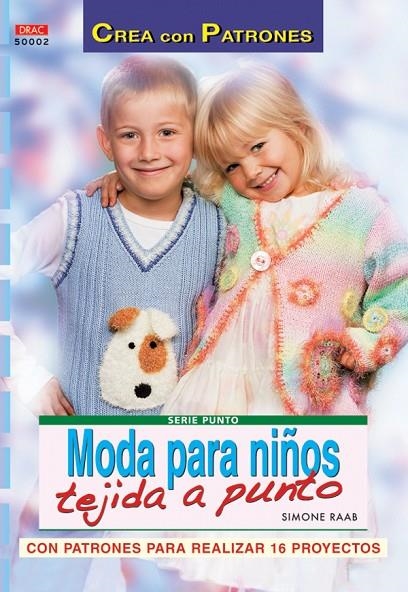 MODA PARA NIÑOS TEJIDA A PUNTO | 9788496777088 | RAAB, SIMONE