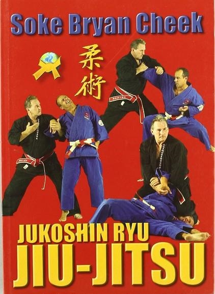 JUKOSHIN RYU JIU-JIUSU | 9788496492615 | CHEEK, BRYAN