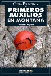 GUIA PRACTICA DE PRIMEROS AUXILIOS EN MONTAÑA | 9788495744197 | DESPORTES, FERNANDO