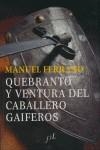 QUEBRANTO Y VENTURA DEL CABALLERO GAIFEROS | 9788496556973 | FERRAND, MANUEL