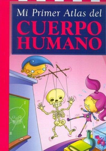 MI PRIMER ATLAS DEL CUERPO HUMANO | 9789871129416 | VISOR