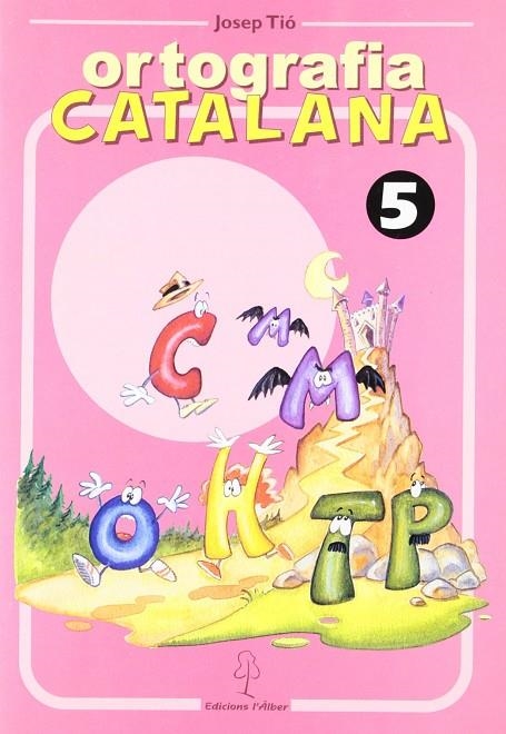 ORTOGRAFIA CATALANA 5 | 9788488887535 | TIO, JOSEP