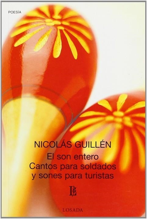 SON ENTERO/CANTOS PARA SOLDADOS Y SONES PARA TURISTAS | 9789500306676 | GUILLEN, NICOLAS