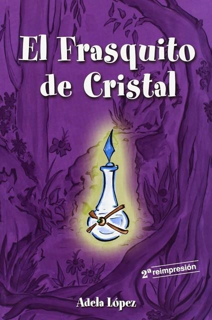 FRASQUITO DE CRISTAL | 9788495803535 | LOPEZ, ADELA