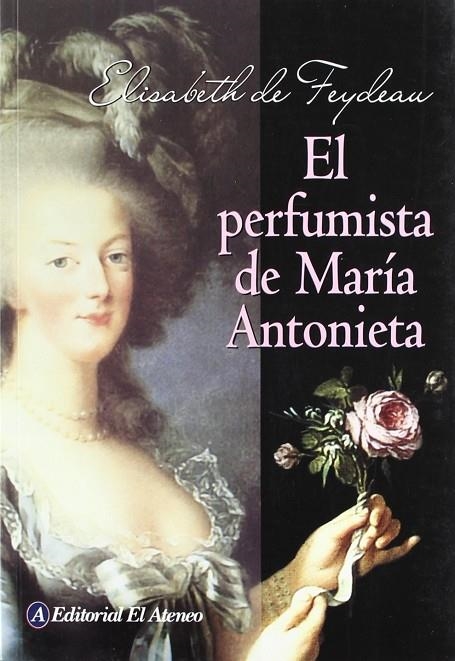 PERFUMISTA DE MARIA ANTONIETA, E | 9789500263993 | FEYDEAU, ELISABETH DE