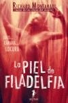 PIEL DE FILADELFIA, LA | 9788493469986 | MONTANARI,RICHARD