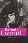 BARNABY CONRAD,UNA PASIÓN ESPAÑOLA | 9788496824003 | GUTIERREZ SOLIS,SALVADOR