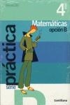 PRACTICA MATEMATICAS 4 ESO OPCION B | 9788429493023 | VARIOS