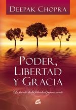 PODER LIBERTAD Y GRACIA (TD) | 9788484451730 | CHOPRA, DEEPAK