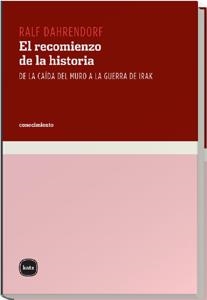 RECOMIENZO DE LA HISTORIA, EL | 9788493543235 | DAHRENDORF, RALF