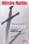 SEPARACION DE PORTUGAL LA DINASTIA DE BORGOÑA 1109-1385 | 9788493491543 | MARITINS, OLIVEIRA