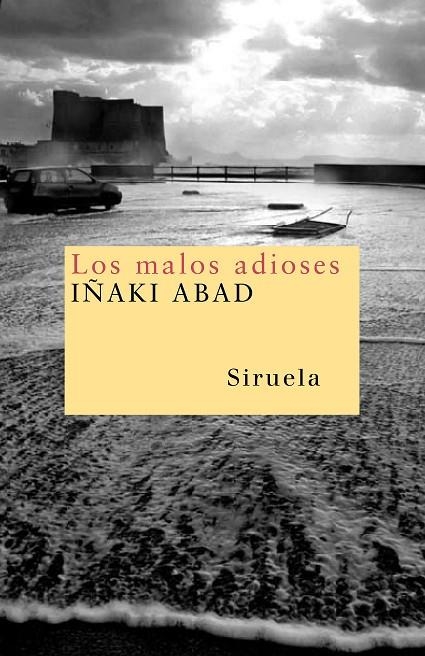 MALOS ADIOSES, LOS | 9788498410426 | ABAD, IÑAKI