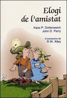 ELOGI DE LA AMISTAT | 9788428529907 | DOTTERWEICH, KASS P. (1948- )