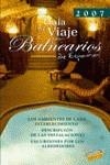 GUÍA DE VIAJE POR LOS BALNEARIOS DE ESPAÑA (2007) | 9788497765039 | -