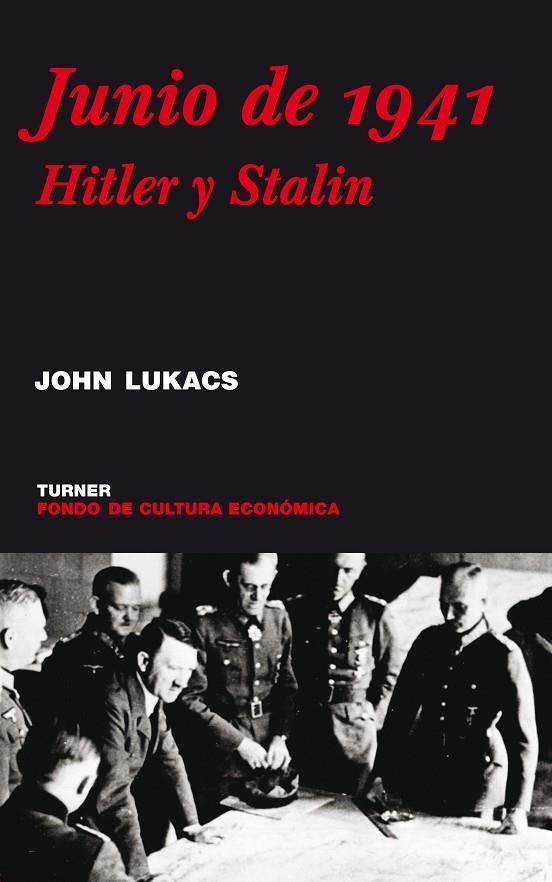 JUNIO DE 1941 HITLER Y STALIN | 9788475067858 | LUKACS, JOHN