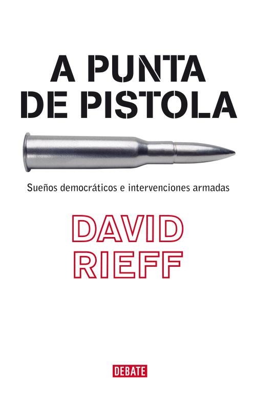 A PUNTA DE PISTOLA | 9788483067055 | RIEFF, DAVID