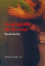 GEOGRAFIA DE LES VEUS, LA | 9788475027715 | NEL.LO, DAVID