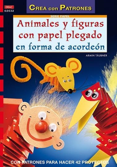 ANIMALES Y FIGURAS CON PAPEL PLEGADO EN FORMA DE ACORDEON | 9788496777170 | TAUBNER, ARMIN