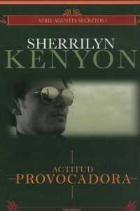 ACTITUD PROVOCADORA (AGENTES SECRETOS, 1) | 9788496575417 | KENYON, SHERRILYN