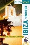 IBIZA Y FORMENTERA GUIA VIVA | 9788497765435 | VELA LOZANO, ANTONIO