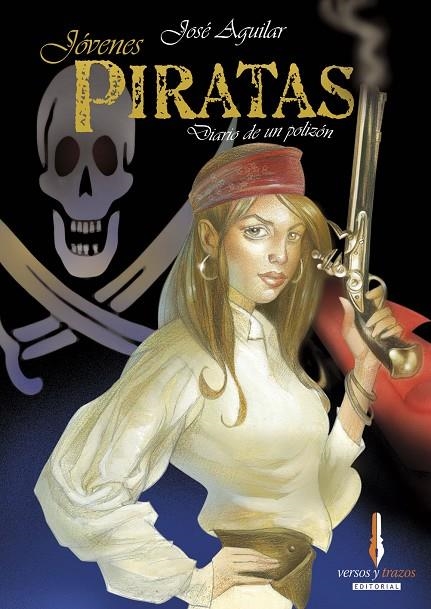 JOVENES PIRATAS | 9788493416072 | AGUILAR, JOSÉ