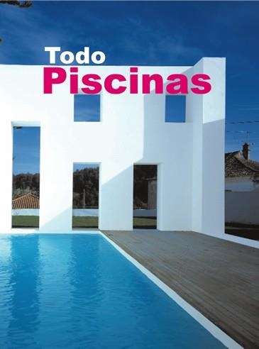 TODO PISCINAS | 9788496429963 | AA.VV.