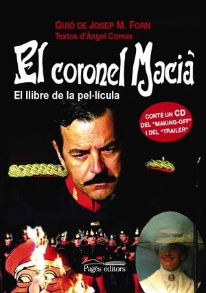 CORONEL MACIA, EL LLIBRE DE LA PEL.LICULA | 9788497794855 | FORN, JOSEP M./COMAS, ÀNGEL