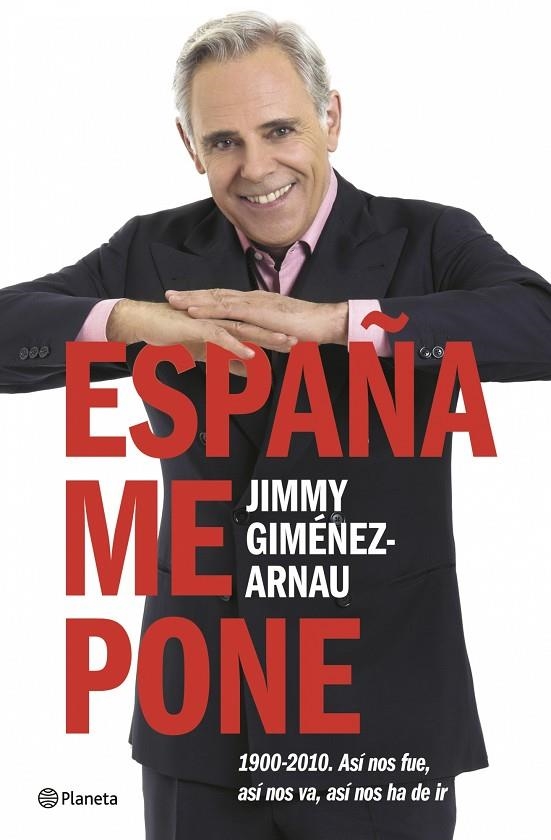 ESPAÑA ME PONE | 9788408071044 | GIMÉNEZ-ARNAU, JIMMY