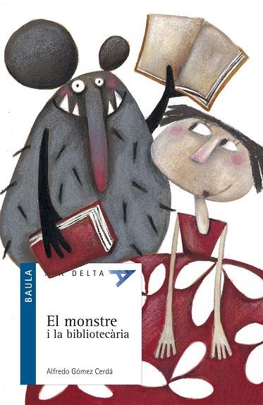 MONSTRE I LA BIBLIOTECARIA, EL | 9788447916290 | GOMEZ CERDA, ALFREDO