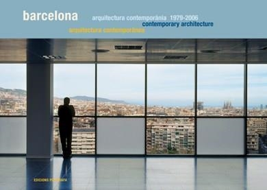 BARCELONA ARQUITECTURA CONTEMPORANIA 1979-2006 | 9788434311503 | ROGER MIRALLES. PAU SIERRA