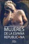 MUJERES DE LA ESPAÑA REPUBLICANA | 9788495669698 | FRANCO, FRANCISCO J.