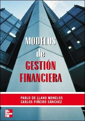 MODELOS DE GESTION | 9788448160128 | MONELOS, PABLO DE LLANO / PIÑERO SANCHEZ, CARLOS