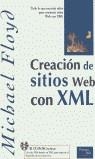 XML CERACION DE SITIOS WEB + CD | 9788483222591 | FLOYD, MICHAEL