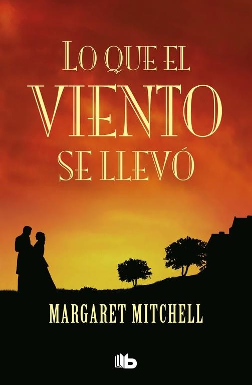 LO QUE EL VIENTO SE LLEVO | 9788496778450 | MITCHELL, MARGARET