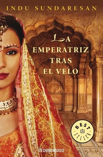 EMPERATRIZ TRAS EL VELO, LA | 9788483463031 | SUNDARESAN, INDU