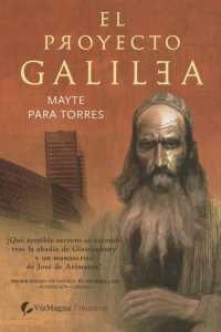 PROYECTO GALILEA,EL | 9788496692305 | PARA TORRES, MAYTE