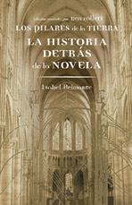 PILARES DE LA TIERRA. UNA HISTORIA DETRA | 9788401379727 | BELMONTE, ISABEL