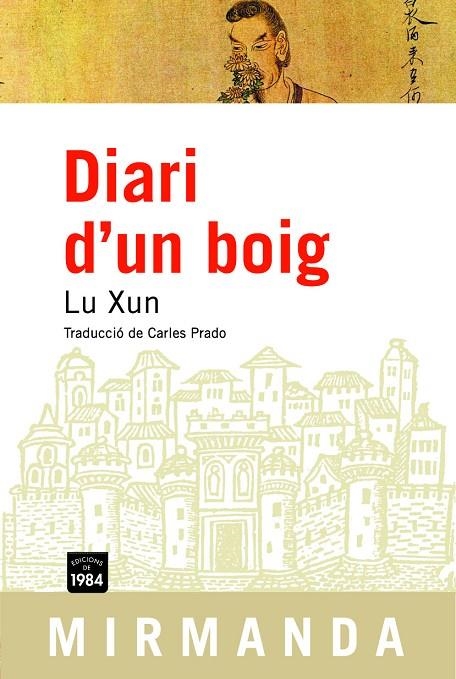 DIARI D'UN BOIG I ALTRES RELATS | 9788496061866 | LU XUN